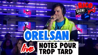 OrelSan quotNOTES POUR TROP TARDquot Live  Le Rico Show sur NRJ [upl. by Euqinobe]