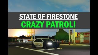 ROBLOX  Firestone SCSO Patrol 8  CRAZY PATROL [upl. by Wrdna154]