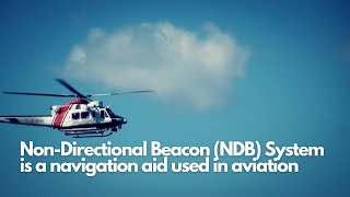 The NonDirectional Beacon NDB System Explained [upl. by Longerich]