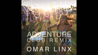 Omar LinX ft Foxes  Youth Adventure Club Remix [upl. by Nisen]