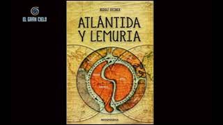 Atlántida y Lemuria La Crónica del Akasha  Rudolf Steiner [upl. by Zaob136]