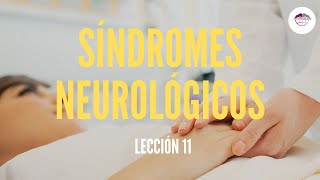 11 SÍNDROMES NEUROLÓGICOS SEMIOLOGÍA [upl. by Ok]