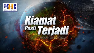 Kajian Tematik  Kiamat Pasti Terjadi [upl. by Maleeny]