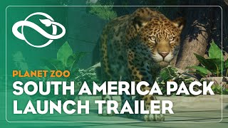 Planet Zoo South America Pack  Launch Trailer [upl. by Ityak]