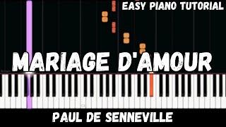 Paul de Senneville  Mariage dAmour Easy Piano Tutorial [upl. by Maillil]