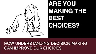 Why is Decision Making Important and How Can You Make Better Choices [upl. by Annohsal]