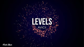 Levels lyrics  Avicii [upl. by Imoin]