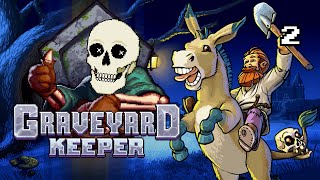 【Graveyard Keeper】 I need a thing for another thing for another thing Part 2 [upl. by Chaffinch170]