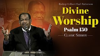 Divine WorshipSermon from Bishop GE Patterson Psalm 150 [upl. by Derrik]