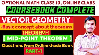 Optional math class 10  Vector Geometry  Theorem1 Mid point theorem [upl. by Ellimaj]