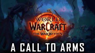 A Call To Arms  World of Warcraft The War Within 2024  Soundtrack [upl. by Wauters]