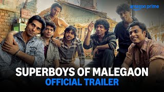 Superboys Of Malegaon  Official Theatrical Trailer  In Cinemas  28th Feb  Prime Video India [upl. by Ynehpets447]