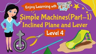 Simple MachinesPart1Inclined Plane and Lever  Science  Grade34  TutWay [upl. by Eivod]