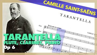 🎼 CAMILLE SAINTSAËNS  Tarantella Op 6 Flute Clarinet Piano Sheet Music Scrolling [upl. by Aidnyc]