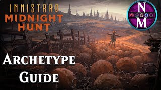 Innistrad Midnight Hunt Archetype Guide [upl. by Melisent]