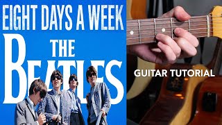 The Beatles  Eight Days A Week Guitar Lesson [upl. by Heppman]