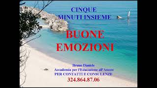 BUONE EMOZIONI cinque minuti insieme [upl. by Whyte]