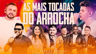 ARROCHA  AS MAIS TOCADAS VOL 2 2023 OUÇA SEM MODERAÇÃO [upl. by Nytsirc]