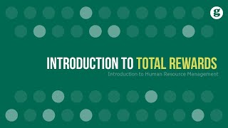 Introduction to Total Rewards [upl. by Goines]