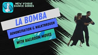 La Bomba New Vogue Dance Instruction [upl. by Retep]