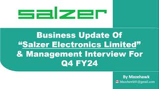 Q4 FY24 Business update of Salzer Electronics Management Interview and results for Q4 FY24 [upl. by Ogilvie]