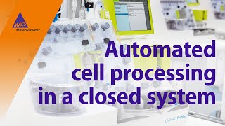 Automated cell processing in a closed system [upl. by Aitnecserc820]