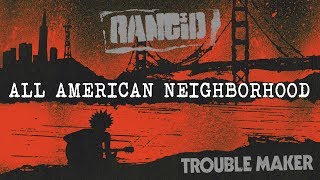 All American Neighborhood  Rancid [upl. by Marzi]