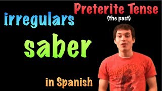 02 Spanish Lesson  Preterite  Irregulars  saber [upl. by Gabbi]