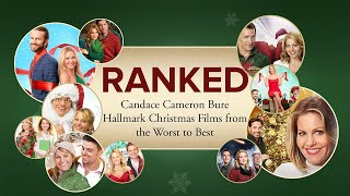 The Candace Cameron Bure Hallmark Christmas Films from the Worst to the Best Review and Ranking [upl. by Wendolyn]