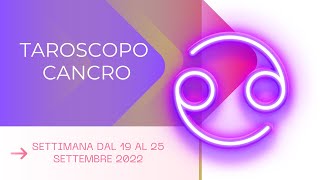 CANCRO♋ OROSCOPO SETTIMANALE 1925 SETTEMBRE 2022 [upl. by Assetniuq]