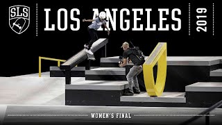 2019 SLS World Tour Los Angeles CA  WOMENS FINAL  Full Broadcast [upl. by Undine]