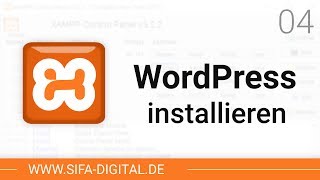 XAMPP einrichten WordPress lokal auf Testserver installieren 04 4K  SIFA Digital [upl. by Grimaldi357]