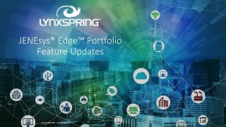 Lynxspring’s JENEsys® Edge™ Portfolio Feature Updates – Webinar [upl. by Odlo]