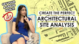 Architecture Site Analysis Tips  Guide to a Successful Project GET THE EASY A [upl. by Malinin249]