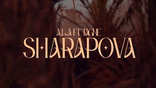 ALA  Sharapova Ft TAGNEOfficial Official Music Video [upl. by Eberly]