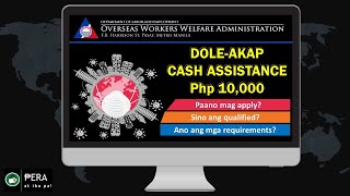 DOLE AKAP OFW FINANCIAL CASH ASSISTANCE  Php 10000 [upl. by Nylecyoj]