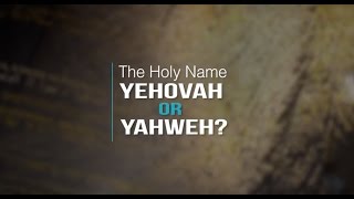 Yehovah or Yahweh [upl. by Reivilo]