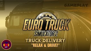 Euro Truck Simulator 2  Stunning Interior Gameplay  Relaxing Drive Experience  ETS 2 [upl. by Aniroz]