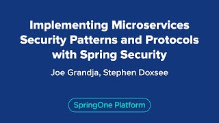 Implementing Microservices Security Patterns and Protocols with Spring Security [upl. by Howlond]