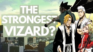 Ranking the VIZARDS from WEAKEST to STRONGEST  Bleach Ranking [upl. by Venita]