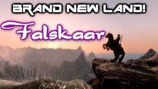 BRANDNEW SKYRIM LAND FALSKAAR Part 1 [upl. by Pollack387]