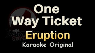 One Way Ticket Karaoke Eruption One Way Ticket Karaoke Original [upl. by Jacobina]