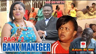 AGYA KOO BANK MANAGER Pt 2 AGYA KOOnana ama McBrownBRIDGET ADUSEIBIG AKWASE [upl. by Goto]