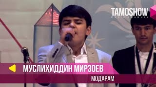 Муслихиддин Мирзоев  Модарам  Muslihiddin Mirzoev  Modaram 2014 [upl. by Dviad]