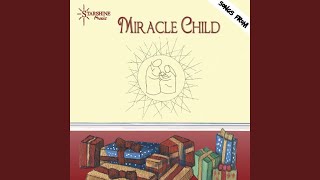 Miracle Child [upl. by Corso]