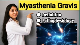 Myasthenia Gravis  Explained In Hindi  Definition Pathophysiology Symptoms  Tensilon Test [upl. by Honor]