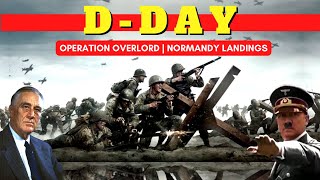 D Day Normandy Landings Operation Overlord Explained in Hindi How Allies Entered France in WW2 [upl. by Nitsreik]