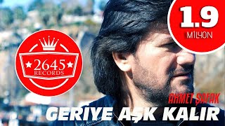 Ahmet Şafak  Geriye Aşk Kalır [upl. by Enylrac889]