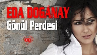 Eda Doğanay  Gönül Perdesi Official Audio  Türkü © 2020 Soundhorus [upl. by Tila]