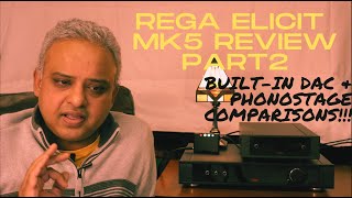 Rega Elicit Mk5 Part2  Built In DAC amp Phono Comparison [upl. by Liuqnoj228]